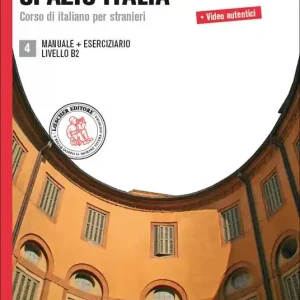Reso Gratuito Spazio Italia. Corso di italiano per stranieri. Per le Scuole superiori. Con espansione online. Vol. 4
