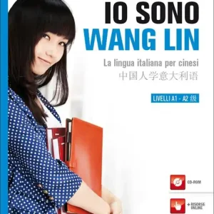 Io sono Wang Lin. La lingua italiana per i cinesi. Con CD-ROM Offerta Del Giorno