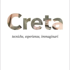 Prezzo Basso Creta. Tecniche, esperienze, immaginari