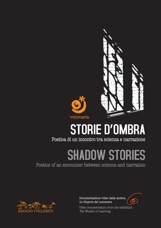 Offerta Speciale Storie d‘ombra. Poetica di un incontro tra scienza e narrazione-Shadow stories. Poetics of an encounter between science and narration. Con DVD video