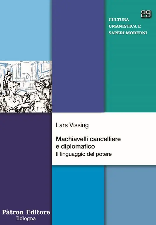 Machiavelli cancelliere e diplomatico. Il linguaggio del potere Offerta Speciale