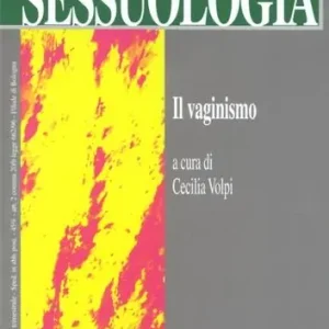 Rivista di sessuologia (2000). Il vaginismo Spedito Oggi