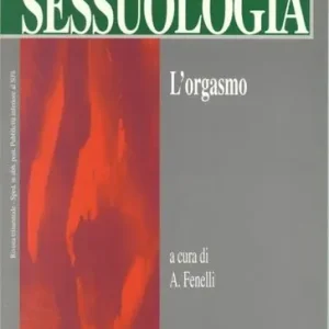 Miglior Prezzo Rivista di sessuologia (1996). Vol. 2 L‘orgasmo
