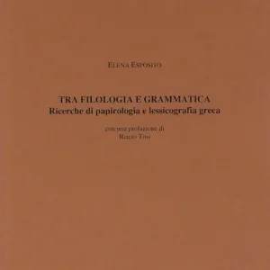 Tra filologia e grammatica. Ricerche di papirologia e lessicografia greca Affare