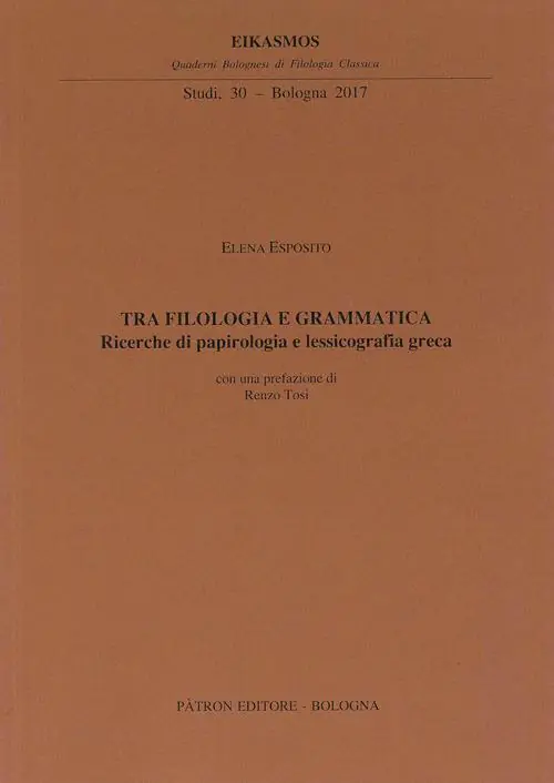 Tra filologia e grammatica. Ricerche di papirologia e lessicografia greca Affare