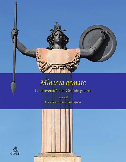 Prezzo Scontato Minerva armata. Le università e la Grande Guerra