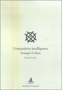 Competitive intelligence. Strategia di difesa Occasione