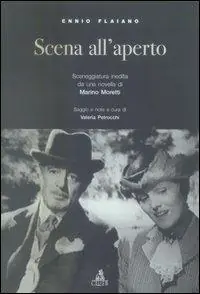 Prezzo Basso Scena all‘aperto. Sceneggiatura inedita da una novella di Marino Moretti