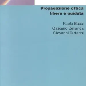Propagazione ottica libera e guidata Non Perdere