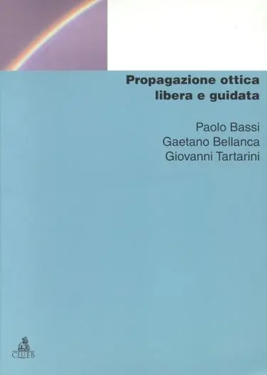 Propagazione ottica libera e guidata Non Perdere