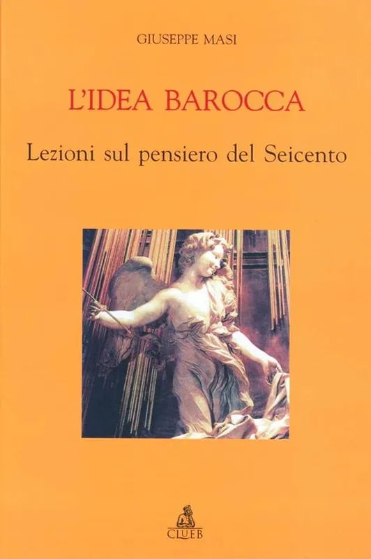 Compra Oggi Stesso L‘idea barocca. Lezioni sul pensiero del Seicento