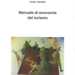 Manuale di economia del turismo Offerta Lampo