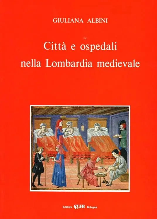 Must-Have Città e ospedali nella Lombardia medievale