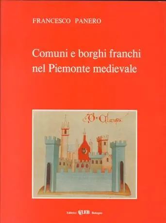 Comuni e borghi franchi nel Piemonte medioevale Super Prezzo
