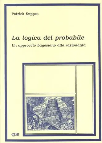 Miglior Prezzo La logica del probabile. Un approccio bayesiano alla razionalità