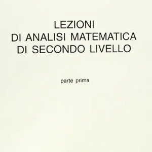 Lezioni di analisi matematica di secondo livello. Vol. 1 Vendita Finale