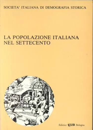 Acquista Ora La popolazione italiana nel Settecento. Società italiana di demografia storica