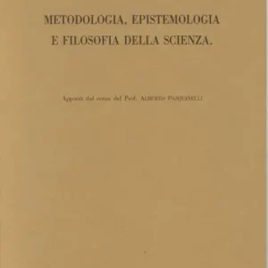 Compra Adesso Metodologia, epistemologia e filosofia della scienza