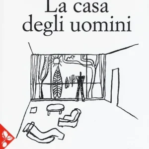 Nuova Collezione La casa degli uomini. Nuova ediz.