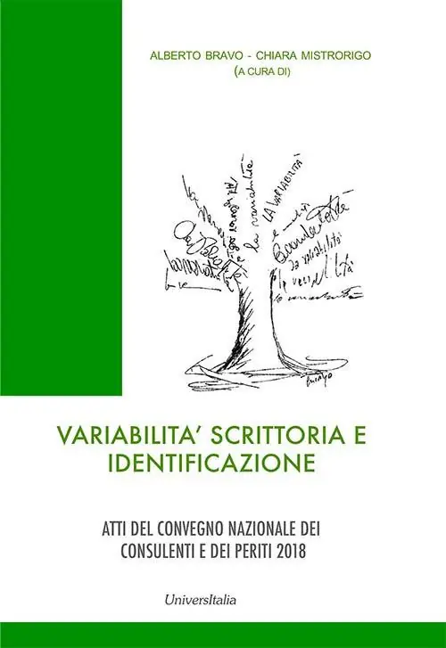 Ultima Occasione Variabilità scrittoria e identificazione. Atti del convegno nazionale dei consulenti e dei periti (Roma, 6-7 ottobre 2018). Ediz. per la scuola