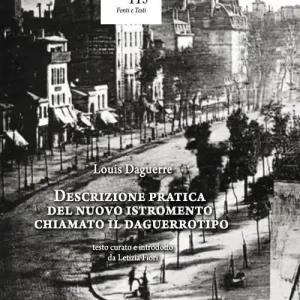 Descrizione pratica del nuovo istromento chiamato il daguerrotipo Saldi