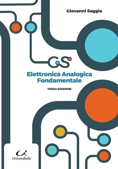 Elettronica analogica fondamentale. Include nozioni base di matematica, fisica, chimica, elettrotecnica Super Prezzo