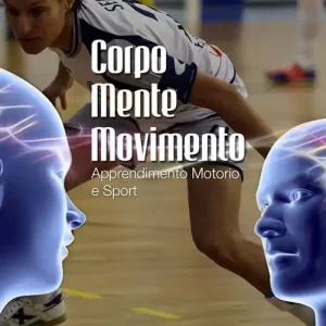 Corpo mente movimento. Apprendimento motorio e sport Offerta Limitata
