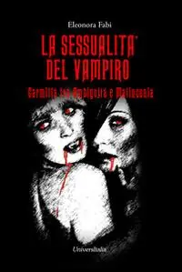 La sessualità del vampiro. Carmilla tra ambiguità e malinconia Popolare