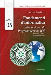 Fondamenti d‘informatica. Introduzione alla programmazione web. Teoria + esercizi Prezzo Conveniente