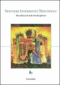 Sentieri interrotti/Holzwege. Ediz. italiana, inglese e russa A Buon Prezzo