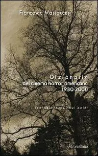 Offerta Limitata Dizionario del cinema horror americano 1980-2000
