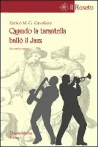 Economico Quando la tarantella ballò il jazz