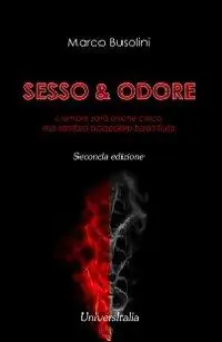 Pagamento Sicuro Sesso&odore. L‘amore sarà anche cieco, ma sembra possedere buon fiuto