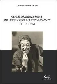 Prezzo Conveniente Genesi, drammaturgia e analisi tematica del Gianni Schicchi di G. Puccini