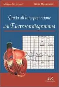 Direttamente Dal Produttore Guida all‘interpretazione dell‘elettrocardiogramma
