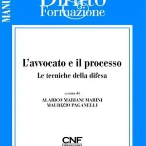Occasione Imperdibile L‘ avvocato e il processo. Le tecniche della difesa