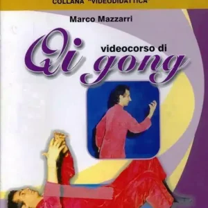 Videocorso di qi gong. DVD. Vol. 1 Nuovo Arrivo