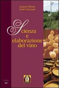 Scienza e elaborazione del vino Occasione Imperdibile