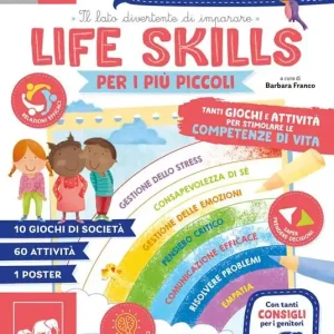 Life skills per i più piccoli. Tanti giochi e attività per stimolare le competenze di vita Offerta Lampo