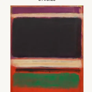 Solo Oggi Rothko a Firenze. Ediz. italiana e inglese