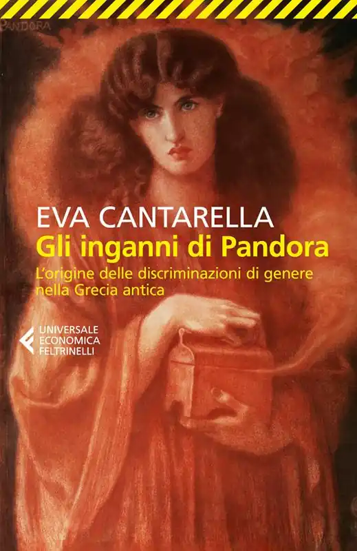 Gli inganni di Pandora. L‘origine delle discriminazioni di genere nella Grecia antica Prezzo Scontato