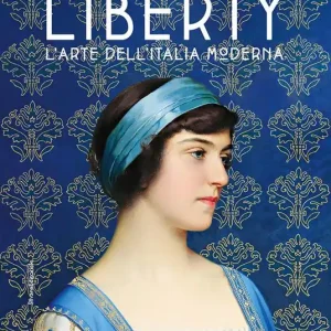 Compra Adesso Liberty. L’arte dell’Italia moderna