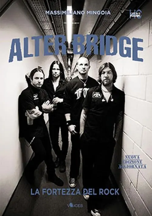 Alter Bridge. La fortezza del rock. Nuova ediz. Ultimissimo Modello