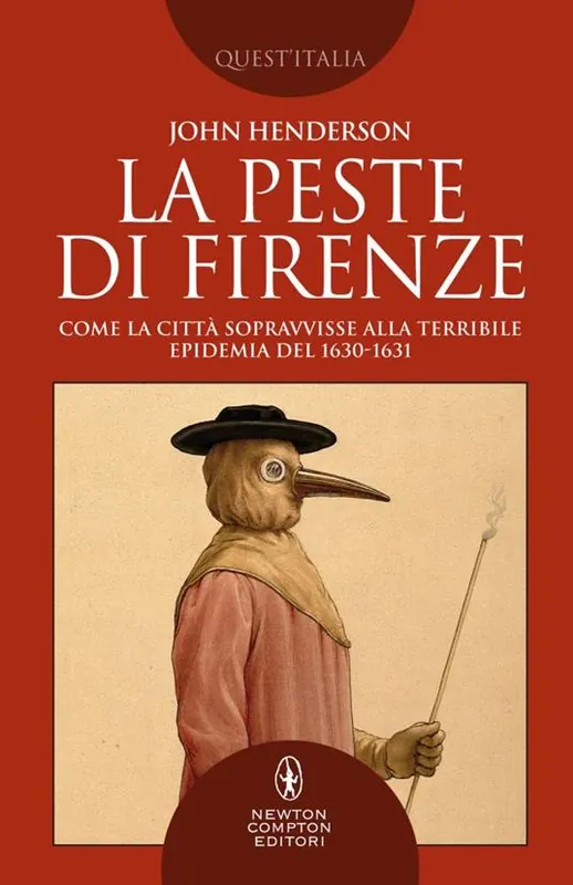 Bestseller La peste di Firenze. Come la città sopravvisse alla terribile epidemia del 1630-1631