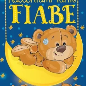 Esclusivo Raccontami tante fiabe. Belle fiabe. Ediz. a colori