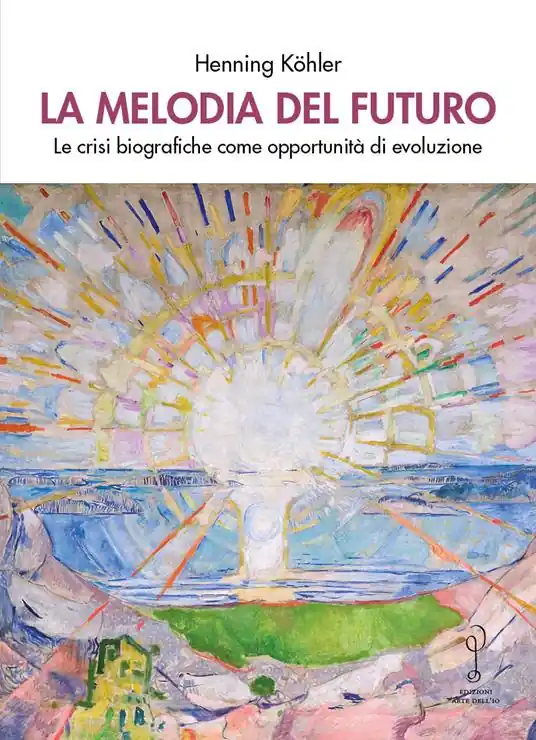 La melodia del futuro. Le crisi biografiche come opportunità di evoluzione Più Venduto