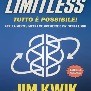 Occasione Limitless. Tutto è possibile! Apri la mente, impara velocemente e vivi senza limiti