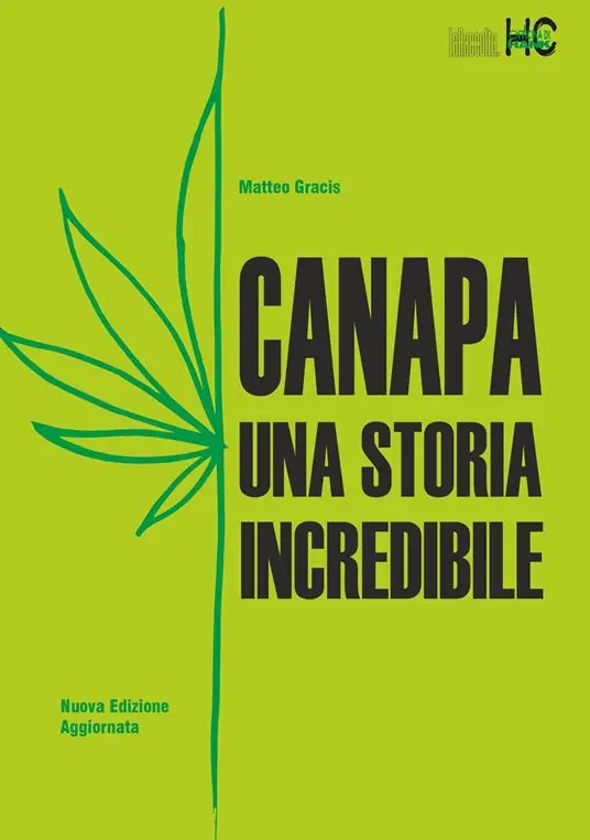 Offerta Lampo Canapa. Una storia incredibile. Nuova ediz.