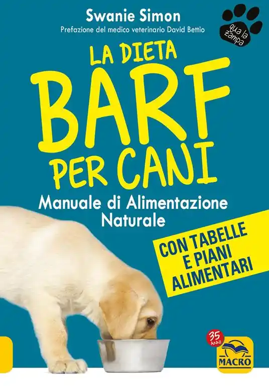 Ultime Pezzi La dieta Barf per cani. Manuale di alimentazione naturale