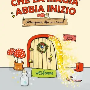 Che la magia abbia inizio. Attenzione Elfo in arrivo! Acquista Ora